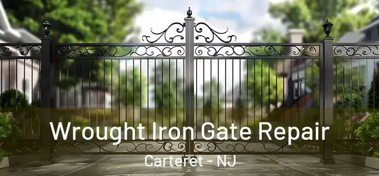 Wrought Iron Gate Repair Carteret - NJ